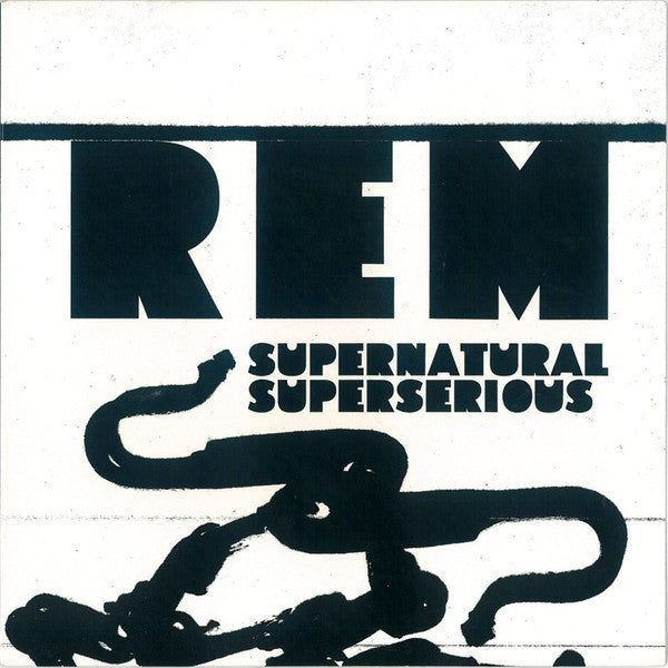 R.E.M. – Supernatural Superserious (2008)