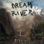 Bill Callahan – Dream River (2013)