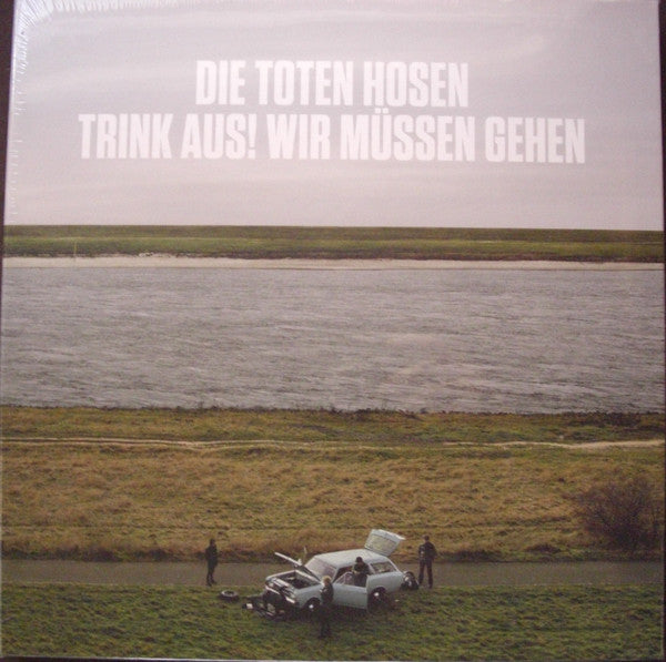 Die Toten Hosen – Trink Aus! Wir Müssen Gehen / Alles Muss Raus! (2026)