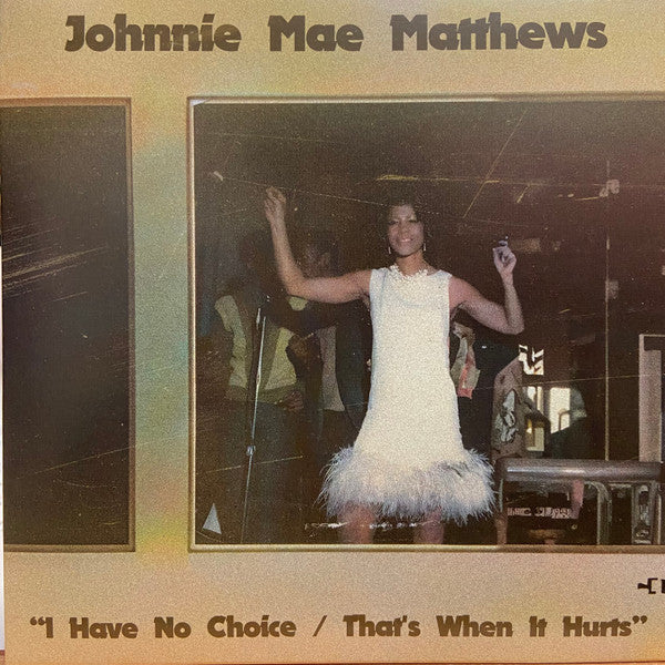Johnnie Mae Matthews – I Have No Choice (1969)