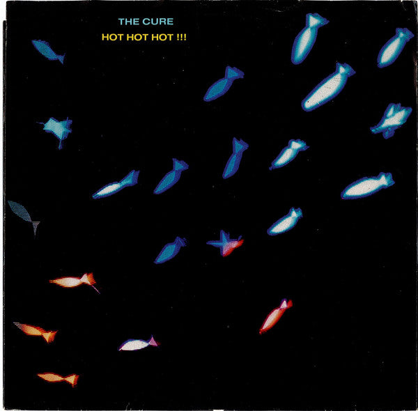 The Cure – Hot Hot Hot !!! (1987)