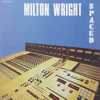 Milton Wright – Spaced (1977)